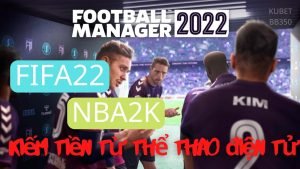 Kiếm tiền từ thể thao điện tử FIFA, NBA2K! Không cần biết chơi thể thao cũng có thể thành sao thể thao