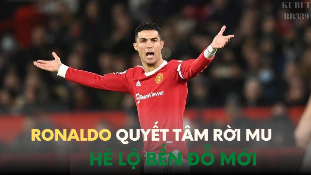 Ronaldo muốn rời Man Utd