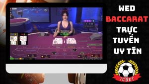 Baccarat trực tuyến uy tín